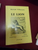 Le Lion - Vie Moeurs - Symbolique - Littérature.. Roland Villeneuve 