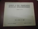 Armes à feu Françaises modèles réglementaires. Cahier N°5. Les armes à tige. Textes R. Marquiset - Dessins J. Boudriot