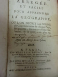 Méthode abrégée et facile pour apprendre la géographie, où l' on décrit la forme du gouvernement de chaque pays, ses qualités, les moeurs de ses habitants, & ce qu' il y a de plus remarquable - Avec un abrégé de la sphère.