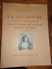 
La sculpture à la fin de la période gothique dans la région de Toulouse d'Albi & de Rodez (1400-1520). Marguerite de Bévotte 