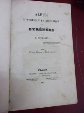 Album pittoresque et historique des Pyrénées.. A. Fourcade