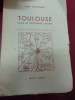 Toulouse - Etude de géographie urbaine.. Jean Coppolani 