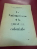 Le nationalisme et la question coloniale.. Jacques Ploncard d'Assac 