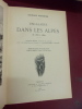  
Escalades dans les Alpes de 1860 &agrave; 1869.. Edward Whymper