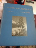 Les Alpes Valaisannes.. Eugène de la Harpe - Fred Boissonnas 