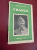 Franco et la nouvelle Espagne. . Georges Rotvand