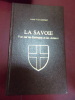 La Savoie  vue par les &eacute;crivains & les artistes . Arnold Van Gennep 