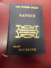 La Savoie . Collectif - Guides Bleus