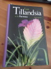 Les Tillandsia et les racinaea.. Albert Roguenant