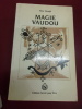     
Magie Vaudou. Aba Vangh 