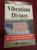 Vibrations divines Recueil de formules sacr&eacute;es pour obtenir de multiples gr&acirc;ces.. Pierre Manoury 
