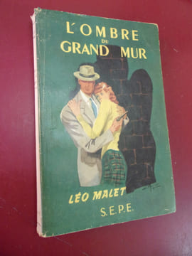 L'ombre du grand mur.. Léo Malet 