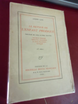 Le retour de l'enfant prodigue, précédé de cinq autre traités : Traité de Narcisse - Tentative amoureuse - El Hadj - Philoctête - Bethsabée.. André ...