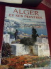 Alger et ses peintres 1830-1960.. Marion Vidal-Bu&eacute; 