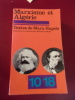 Marxisme & Alg&eacute;rie . Karl Marx & Friedrich Engels 