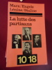 La lutte des partisans. Marx - Engels - L&eacute;nine - Staline  