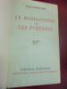 Le Romantisme et les Pyr&eacute;n&eacute;es.. Jean Fourcassi&eacute; 