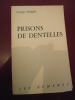 Prisons de dentelles  (Littérature érotique).. Georges Roques 

