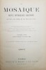 La Mosaïque, Revue pittoresque illustrée de tous les temps et de tous les pays - 1884. 