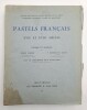 Pastel Français des XVIIe et XVIIIe siècles. É. Dacier & P. Ratouis de Limay