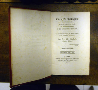 EXAMEN CRITIQUE des considérations de Mme LA BARONNE DE STAËL sur les principaux événemen[t]s DE LA RÉVOLUTION FRANCAISE, [...] et sur NAPOLÉON BONAPARTE. 