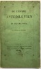 De l'homme antédiluvien et de ses œuvres. Paris, Jung-Treuttel, Dumoulin, Derache, Didron, 1861.. BOUCHER DE PERTHES (Jacques).
