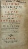 Histoire satyrique de la vie et des ouvrages de Mr. Rousseau, en vers ainsi qu'en prose. A Paris, chez Pierre Ribou, 1714. . [ROUSSEAU.] GACON ...