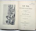 Le Nil. Son bassin et ses sources. Explorations et récits extraits des voyageurs anciens et modernes. Ouvrage illustré de 32 gravures sur bois. ...