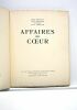 Affaires de coeur. Illustrations d'Hermine David - Jean Berque - Deluermoz - Dignimont.. HERMANT (Abel), BONNARD (Abel), COLETTE, MORAND (Paul).