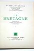 La terre de France. Avec un avant-propos de William Morton Fullerton. La Bretagne. Introducion par André Chevrillon de l'Académie française.. RODER ...