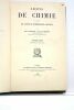 Leçons de chimie à l'usage des élèves de mathématiques spéciales. Troisième édition, entièrement refondue.. GAUTHIER (Henri) et CHARPY (Georges).