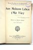 Aus Meinem Leben (Ma vie). Traduit par le Capitaine Koeltz, breveté d'Etat-Major. Préface du Général Buat. Avec 3 cartes hors texte.. HINDENBURG ...