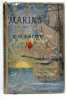 Marins de France. Actions héroïques. Edition illustrée de cent cinquante dessins de eugène de Mouël.. RAIMES (Gaston De).
