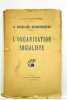 Le socialisme reconstructeur. L'organisation socialiste.. DESLINIERES (Lucien).