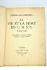 La vie et la mort en URSS (1939-1949). Transcription de Julian Gorkin. Traduction de Jean Talbot.. GENERAL EL CAMPESINO [Valentín González dit]