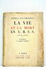 La vie et la mort en URSS (1939-1949). Transcription de Julian Gorkin. Traduction de Jean Talbot.. GENERAL EL CAMPESINO [Valentín González dit]