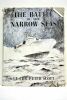 Battle of the Narrow Seas. A History of the Light Coastal Forces in the Channel and North Sea, 1939-1945.. SCOTT (Peter).