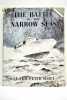 Battle of the Narrow Seas. A History of the Light Coastal Forces in the Channel and North Sea, 1939-1945.. SCOTT (Peter).