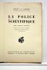 La police scientifique. (Some persons unknown). Traduit de l'anglais par Hélène Jeandidier. Préface du docteur Edmond Locard et quatre hors-texte.. ...