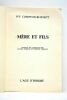 Mère et fils. Traduit de l'anglais par Claude Clergé et Eveline Perloff.. COMPTON-BURNETT (Ivy).