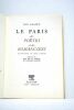 Le Paris, des poètes et des romanciers. Illustré de René Carliez. Préface du Duc de la Force de l'Académie Française.. GALLOTTI (Jean).