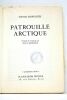 Patrouille arctique. Traduit de l'anglais par Nelly Weinstein.. HOWARTH (David).