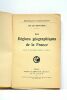 Les régions géographiques de la France. Avec 15 figures dans le texte. Quatrième mille.. MARTONNE (Em. De).