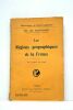 Les régions géographiques de la France. Avec 15 figures dans le texte. Quatrième mille.. MARTONNE (Em. De).