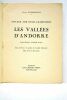 Voyage aux Etats Lilliputiens. Les vallées d'Andorre. Lettre-Préface d'Isabelle Sandy. Cinq dessins à la plume de Camille Descossy. Deux cartes et ...