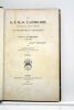 Le R. P. H.-F. Lacordaire de l'ordre des frères prêcheurs. Sa vie intime et religieuse. Deuxième édition corrigée et augmentée.. CHOCARNE (Le R. P. ...