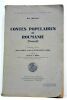 Contes populaires de Roumanie. [Povesti]. Traduction et Notes par Stancin Stoian et Ode de Chateauvieux Lebel. Avec une préface de Monsieur N. Iorga.. ...