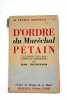 D'ordre du Maréchal Pétain. Documents officiels réunis et commentés.. THOUVENIN (Jean).