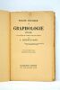 Traité pratique de graphologie. Etude du caractère de l'homme d'après son écriture. Vingt-septième mille, entièrement revue et corrigé.. ...
