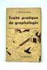 Traité pratique de graphologie. Etude du caractère de l'homme d'après son écriture. Vingt-septième mille, entièrement revue et corrigé.. ...